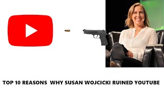 Top 10 Times Susan Wojcicki Ruined YouTube (REUPLOAD FROM YOUTUBE)