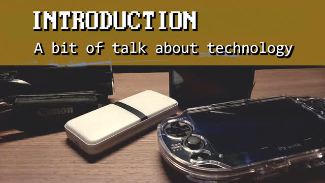 Introduction, a bit of talk about technology