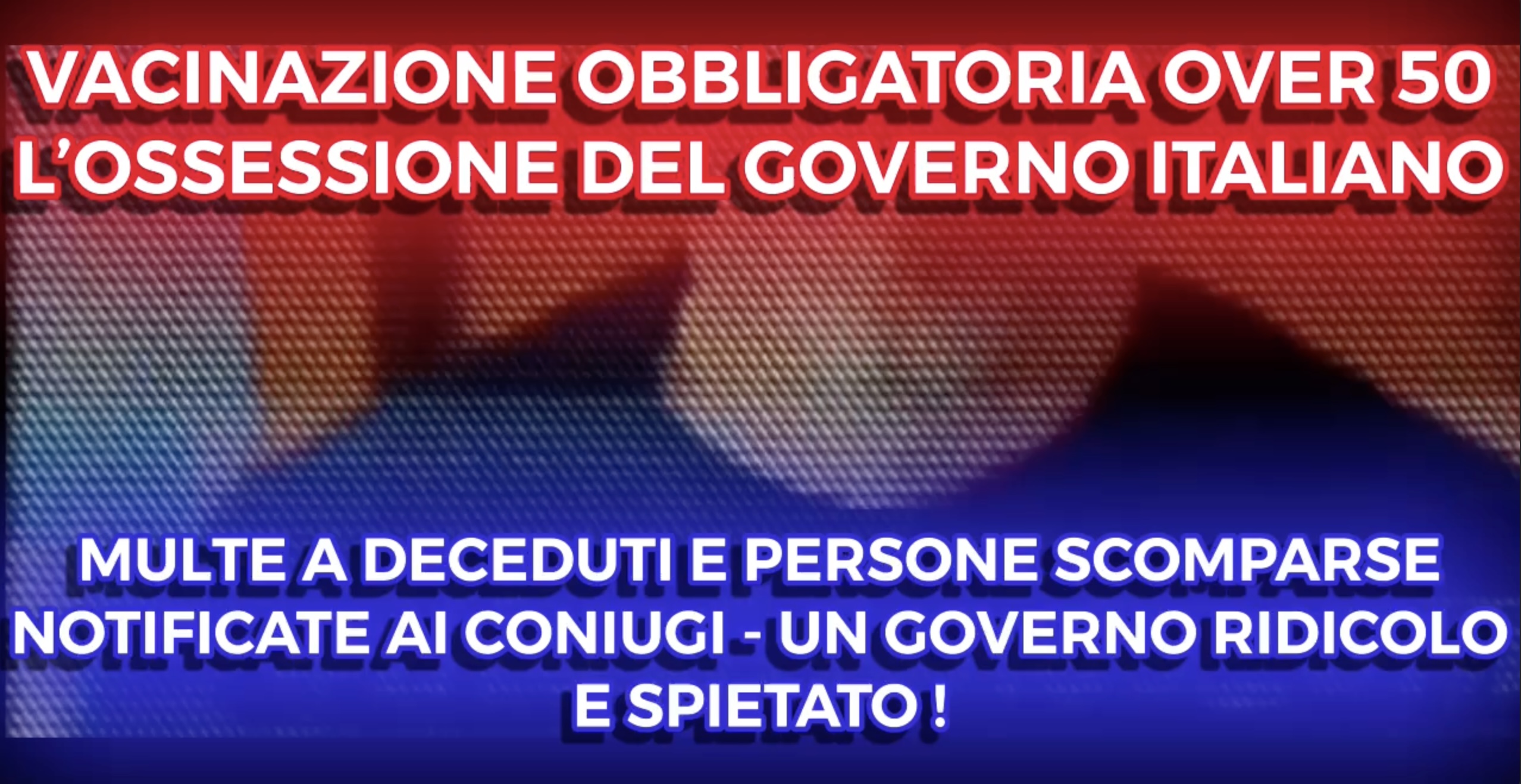 Vaccinazione Obbligatorie Over 50 - Multati anche Deceduti e Scomparsi