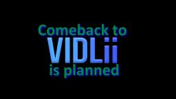 Vidlii Comeback + Thank you