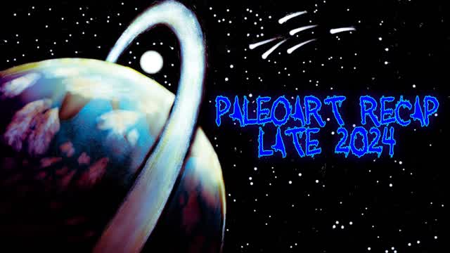 Paleoart Recap (Late 2024)