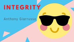 Integrity by Anthony Giarrusso on VidLii