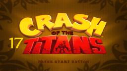 Let´s Play Crash of the Titans #17
