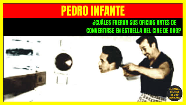 ⭐PEDRO INFANTE cuáles fueron sus oficios antes de convertirse en una estrella del Cine de Oro⭐