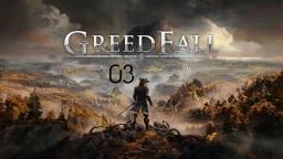 GreedFall #03- Wir fälschen Unterlagen