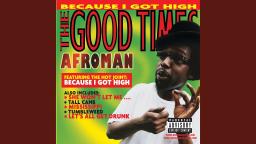 Afroman - Crazy Rap (Colt 45 & 2 Zig Zags)
