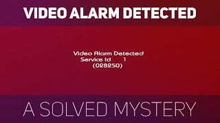 What is VIDEO ALARM DETECTED - A Solved Mystery [narrated by Rounded]