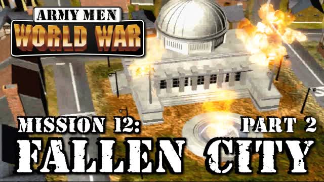 Army Men: World War - PC version - Mission 12: Fallen City (Part 2)