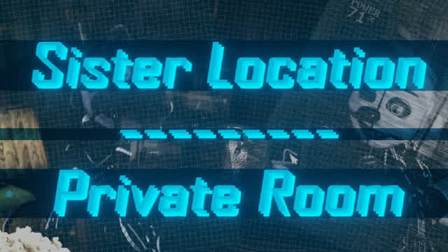 Sister Location - Private Room + Strategy (fr_en)
