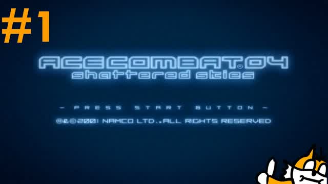 ACE TIME - Ace Combat 4 Ep.1 ACE TIME - Ace Combat 4 Ep.1