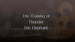Have you met Thunder Yet? The new elephant Hero
