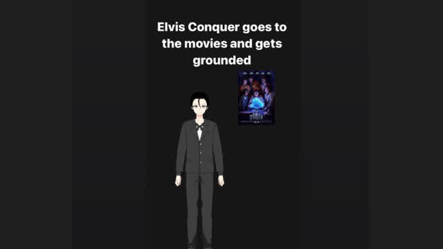 Elvis Conquer Goes to The Movies while grounded