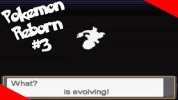 MY FIRST EVOLUTION - Pokemon Reborn Episode 3