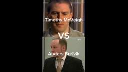 Timothy McVeigh VS. Anders Breivik