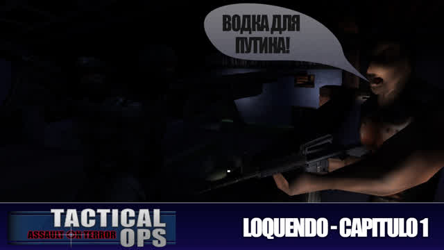 Tactical Ops Stories - Gameplay con Loquendo Capitulo 1