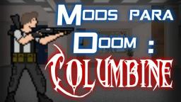 Mods Para Doom : Columbine