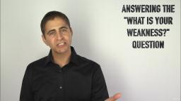 087 Answering the What is Your Weakness Question