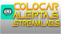 COMO PONER ALERTAS  OBS STUDIO! 2021 Streamlabs (1)
