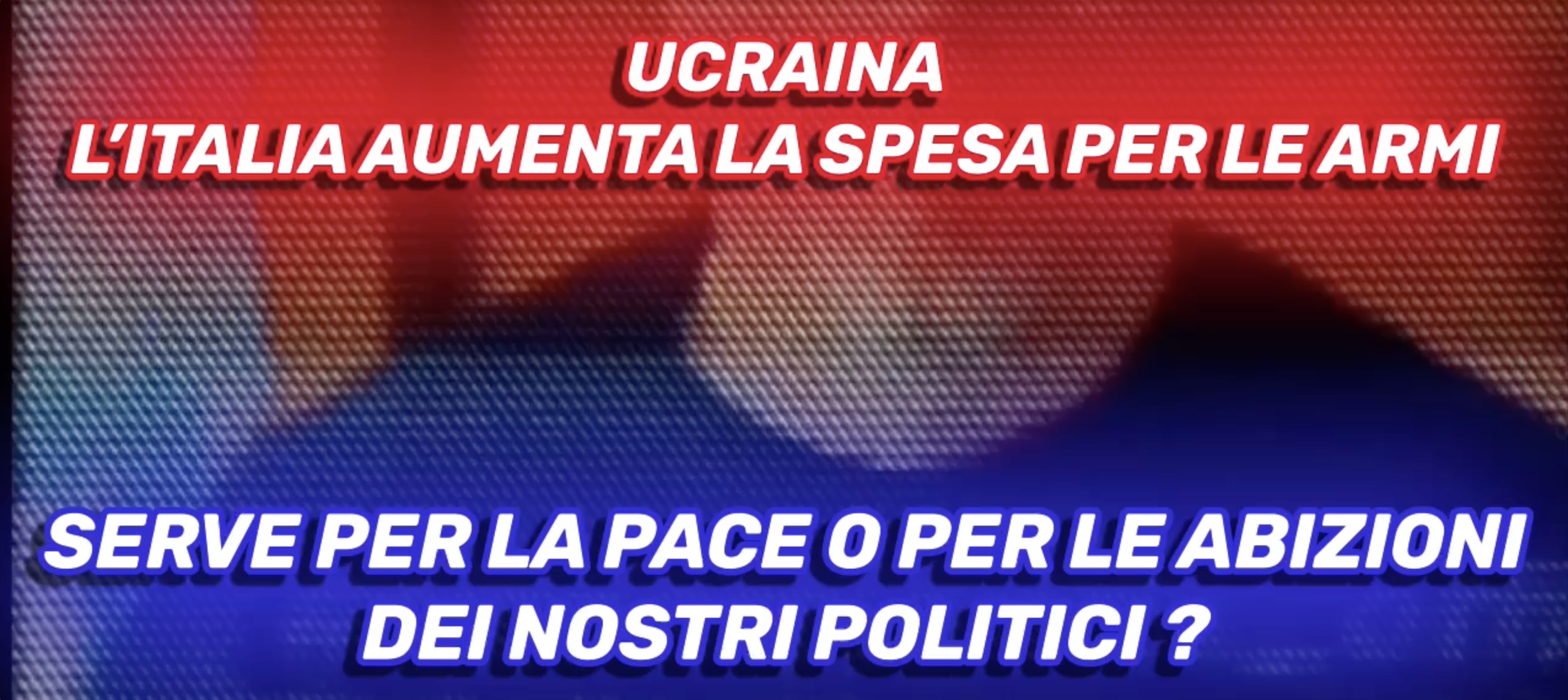 Ucraina, lItalia aumenta la spesa per le armi - Serve davvero?