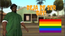 Loquendo - Big Smoke Deja de Ser GAY (GTA San Andreas)