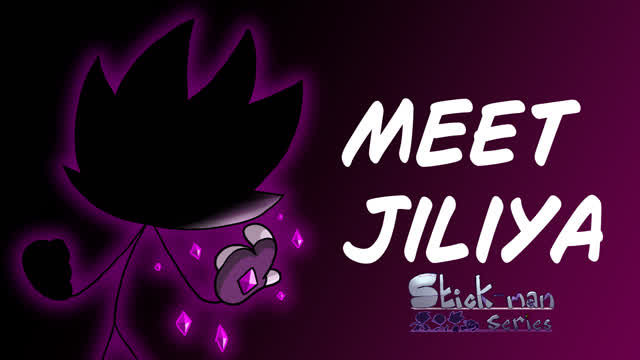 Meet Jiliya - Stick-man Series Meet Jiliya - Stick-man Series