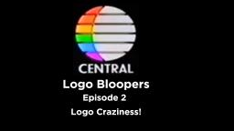 Central Logo Bloopers 2: Logo Craziness!
