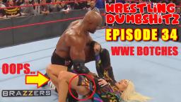 Wrestling Dumb Shitz Episode 34