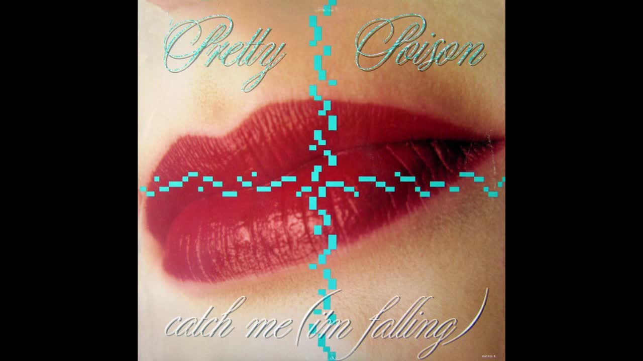 Pretty Poison - Catch Me (I'm Falling) Pretty Poison - Catch Me (I'm Falling)