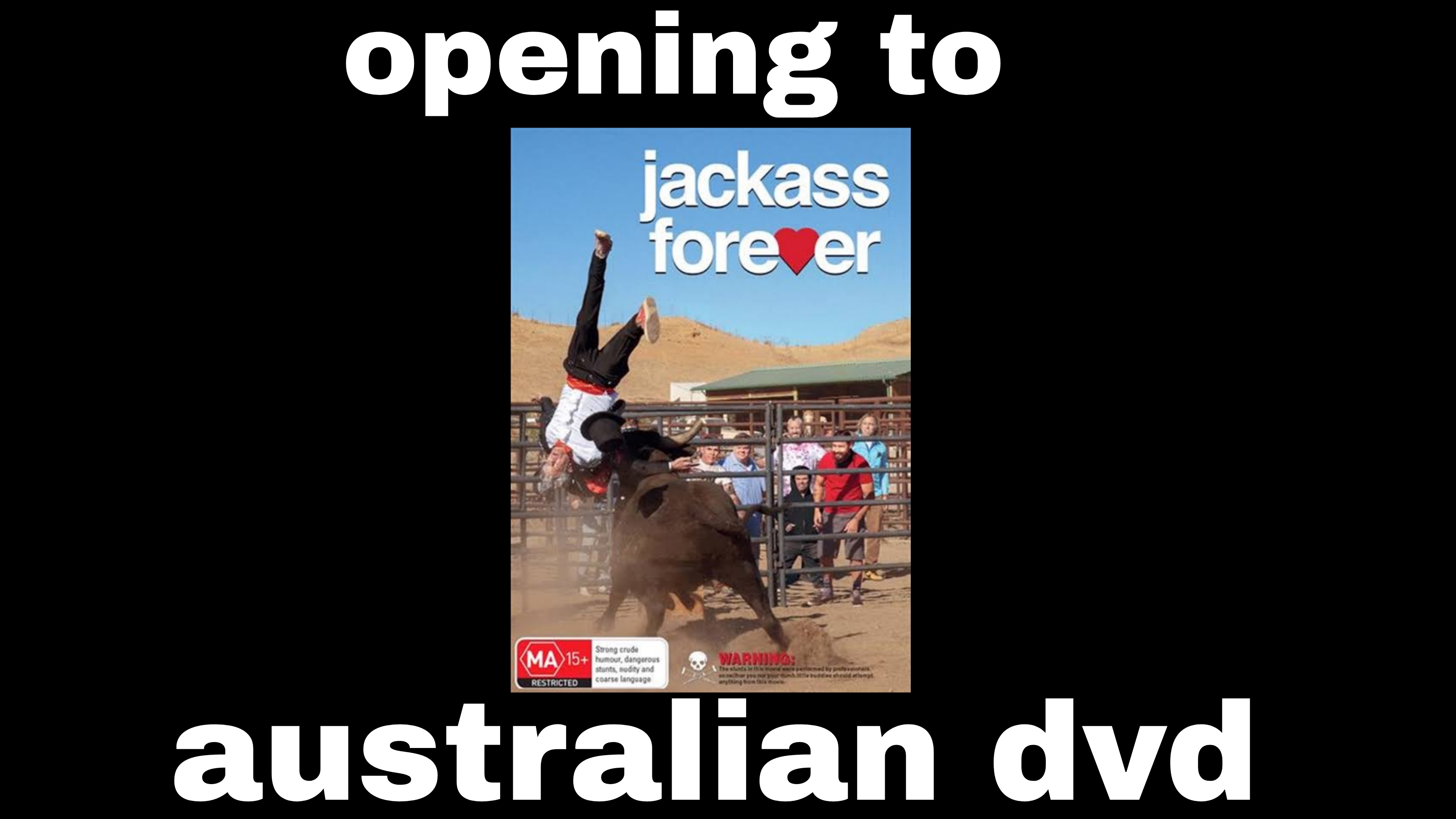 Opening to Jackass Forever Australian DVD