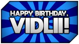 Happy Birthday, Vidlii!