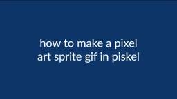 how to make pixel art gif in piskel