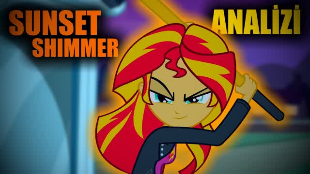 My Little Pony'nin KİBİRLİ Karakteri - Sunset Shimmer Analizi