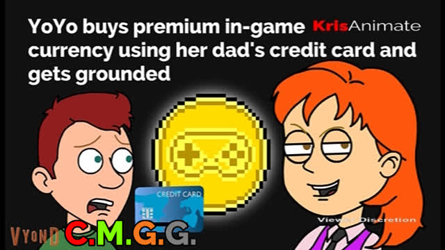 CMGG: YoYo buys premium in-game currency using her dads credit card and gets grounded