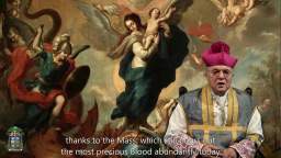 The Battle against the dragon, and Mary. Homily by Archbishop Carla Maria Viganò, 20 may 2023