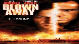 Blown Away (1994) Killcount