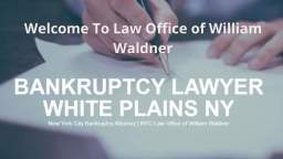 Law Office of William Waldner - Best Bankruptcy Lawyer in White Plains, NY