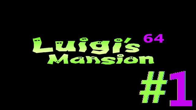 Let s Play Luigis Mansion 64 Alpha (100/Deutsch) - Teil 1 Luigi´s gewonnene Villa!
