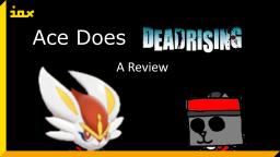 Ace Does Dead Rising 1 (2006) - A PC Video Game Review | Iox Geek