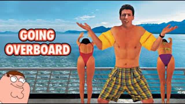 Going Overboard: Adam Sandler's First and Worst Movie EVER!!!!!!!!!!!! Going Overboard: Adam Sandler's First and Worst Movie EVER!!!!!!!!!!!!