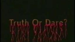 Truth Or Dare? A Critical Madness (1986)