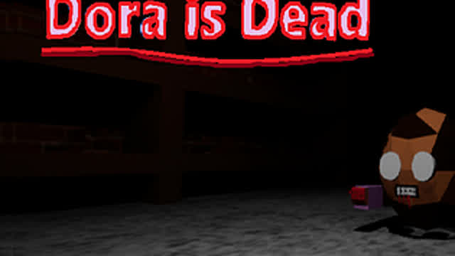 dora is not dead