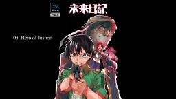 03. Hero of Justice _ Mirai Nikki OST Vol. 5 (1080p_24fps_H264-128kbit_AAC)