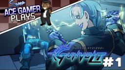 Azure Striker Gunvolt Part 1 - Christopher Asimov Walken - Super Ace Gamer Plays