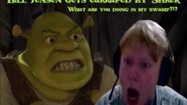 Bill Jensen gets earraped by Shrek  What are you doing in my swamp!  Funny Compilation