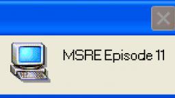 MSRE Episode 11(Final 2020 Video)