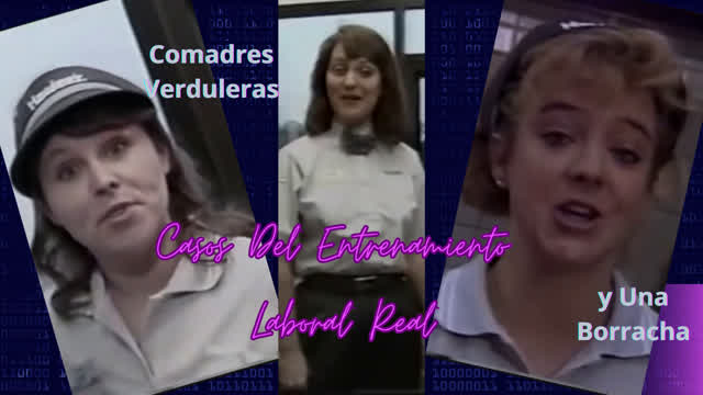 Casos Del Entrenamiento Laboral Real - Comadres Verduleras y Una Borracha