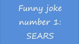 FUNNY JOKE 1: Sears