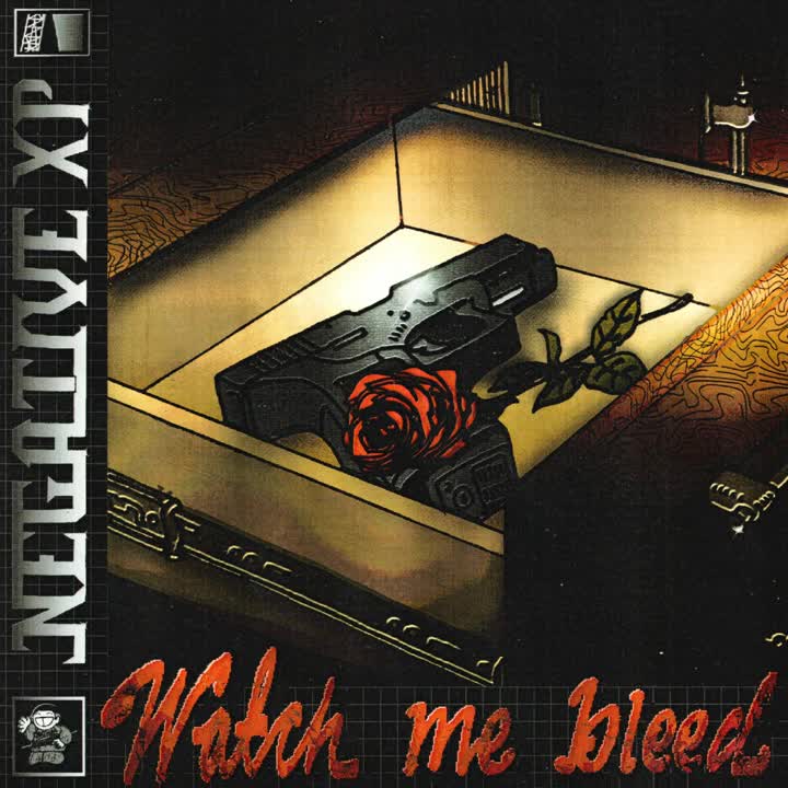 Negative XP - Watch Me Bleed Negative XP - Watch Me Bleed