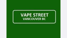 Vape Street Vancouver BC - Your Local Vape Shop