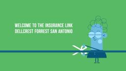 The Insurance Link Dellcrest Forrest San Antonio TX : Insurance Company